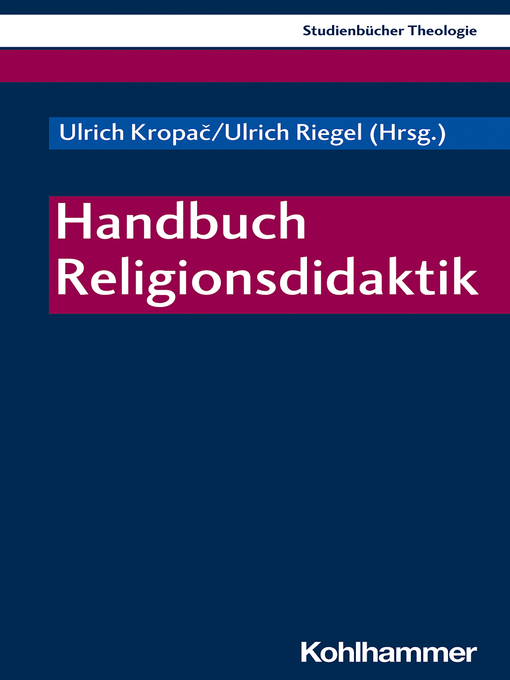 Title details for Handbuch Religionsdidaktik by Ulrich Kropac - Available